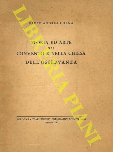 Storia ed arte nel Convento e nella Chiesa dell'Osservanza.