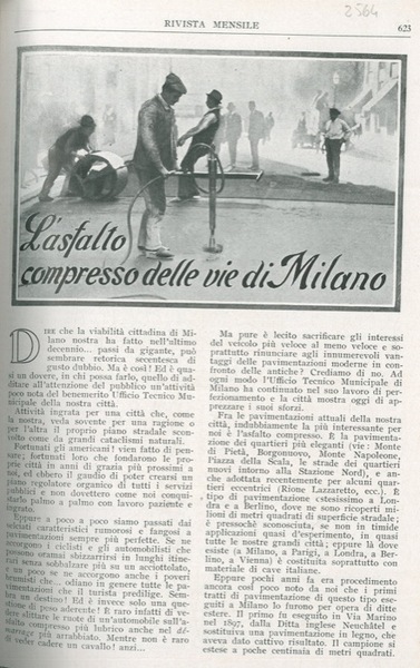 L'asfalto compresso delle vie di Milano.