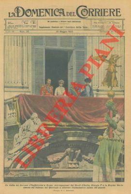 La visita dei sovrani d'Inghilterra a Roma, accompagnata dai Reali …