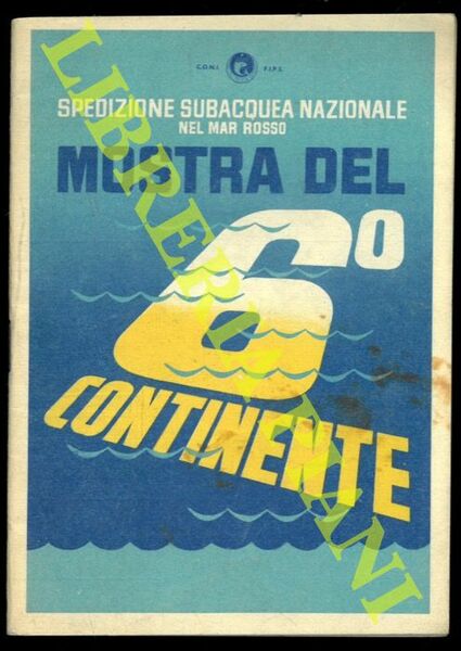 Mostra del 6° Continente. Spedizione subacquea nazionale nel Mar Rosso.