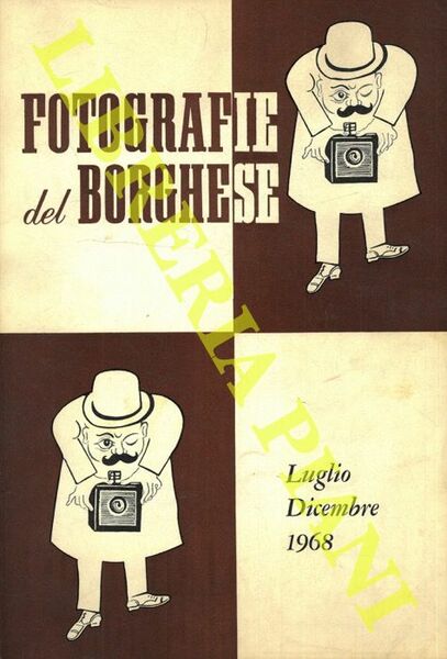 Fotografie del Borghese. Luglio-dicembre 1968.