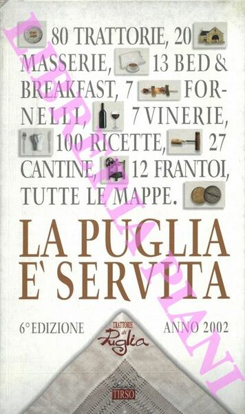 La Puglia è servita.