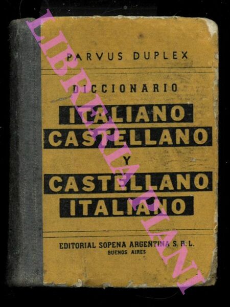 Diccionario Italiano Castellano y Castellano Italiano.
