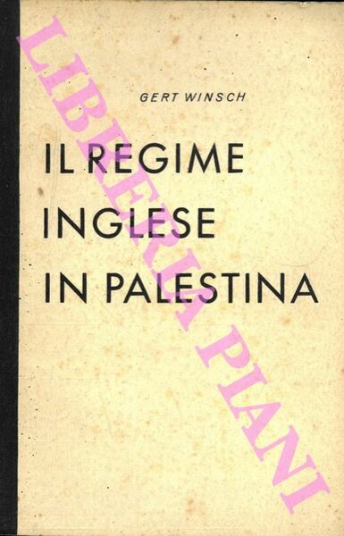Il regime inglese in Palestina.
