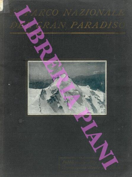 Il Parco Nazionale del Gran Paradiso.