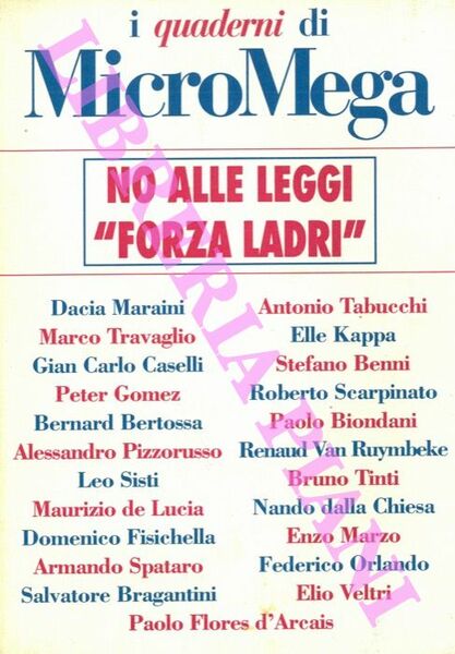 No alle leggi "Forza ladri". Micromega.