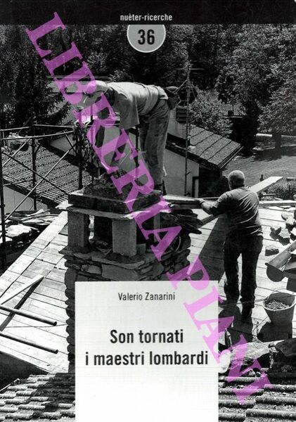 Son tornati i maestri lombardi. (Posature di tetti con lastre …
