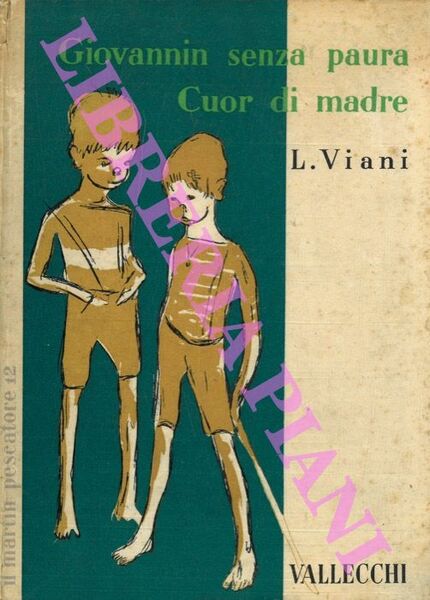 Giovannin senza paura. Cuor di madre.