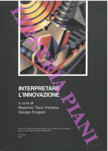 Interpretare l'innovazione. Introduzione di Ezio Raimondi.