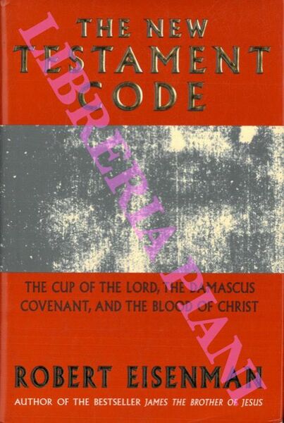 The New Testament Code. The Cup of the Lord, the …