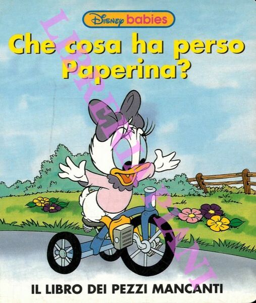 Che cosa ha perso Paperina? Il libro dei pezzi mancanti.