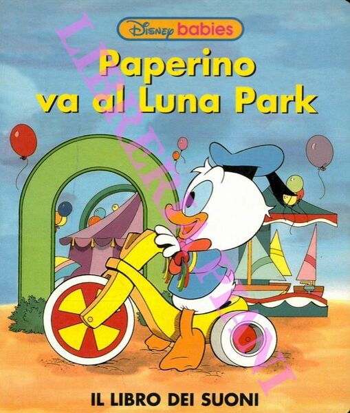 Paperino va al Luna Park. Il libro dei suoni.