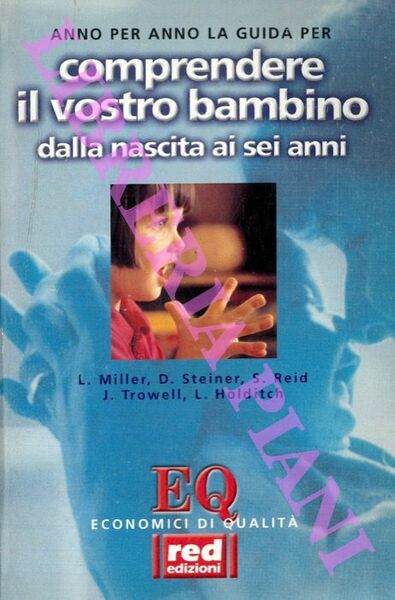 Comprendere il vostro bambino dalla nascita ai sei anni.