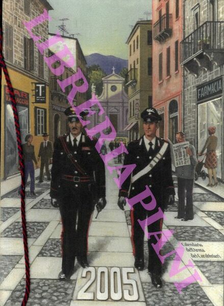 Calendario dell'Arma dei Carabinieri. 2005.