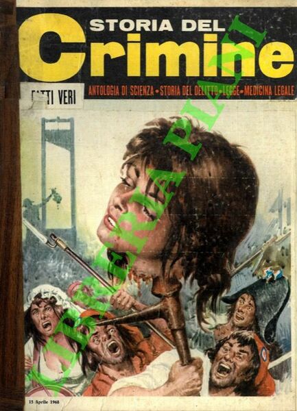 Storia del crimine. Volume primo.