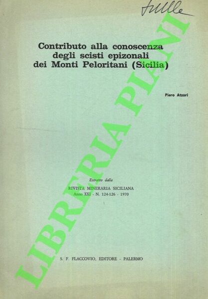 Contrbuto alla conoscenza degli scisti epizonali dei Monti Peloritani (Sicilia).