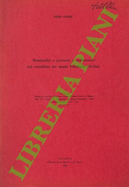 Metamorfiti a pirosseni e wollastonite nel cristallino dei monti Peloritani …