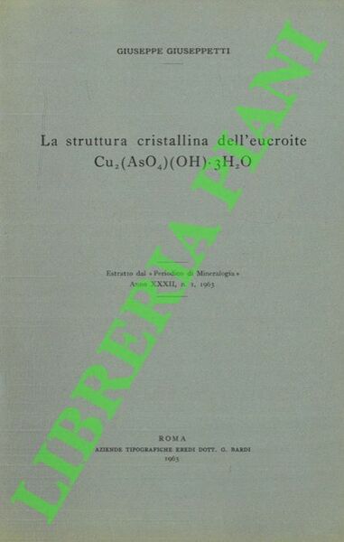 La struttura cristallina dell'eucroite Cu2(AsO4)(OH).3H2O .