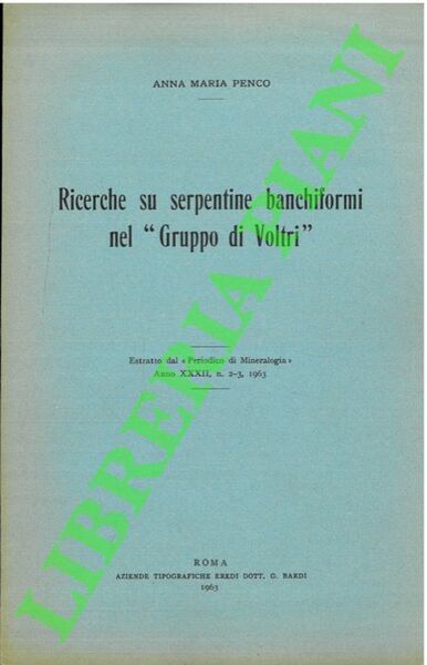 Ricerche su serpentine banchiformi nel “Gruppo di Voltri” .