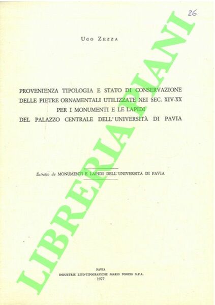 Provenienza tipologia e stato di conservazione delle pietre ornamentali utilizzate …
