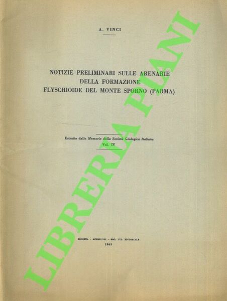 Notizie preliminari sulle arenarie della formazione flyschioide del Monte Sporno …
