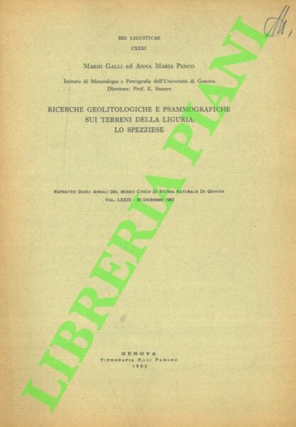 Ricerche geolitologiche e psammografiche sui terreni della Liguria. Lo Spezziese.
