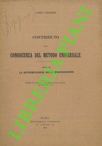 Contributo alla conoscenza del metodo universale. La determinazione delle birifrangenze.
