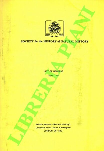 Society for the History of Natural History. List of Members. …