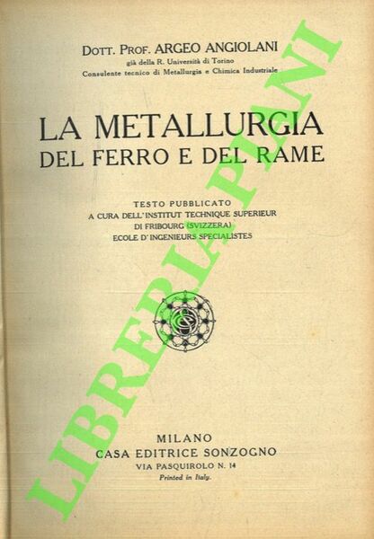 La metallurgia del ferro e del rame.