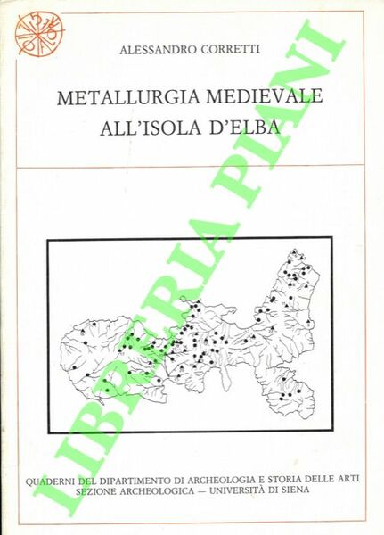 Metallurgia medievale all'Isola d'Elba.
