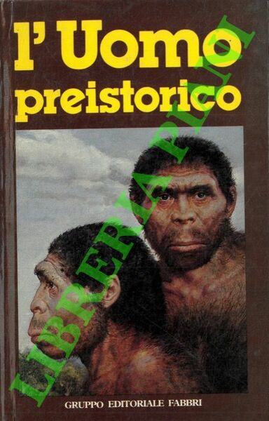 L'uomo preistorico.