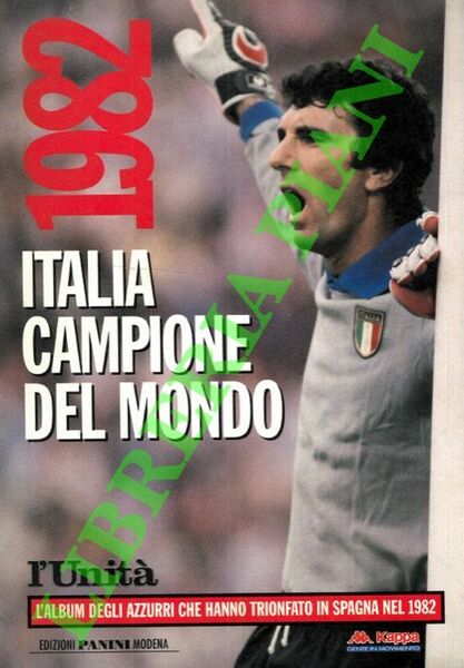 Italia Campione del Mondo. 1982.