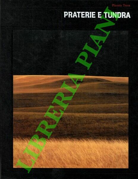 Pianeta terra. Praterie e tundra.