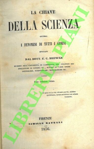 La chiave della scienza o i fenomeni di tutti i …