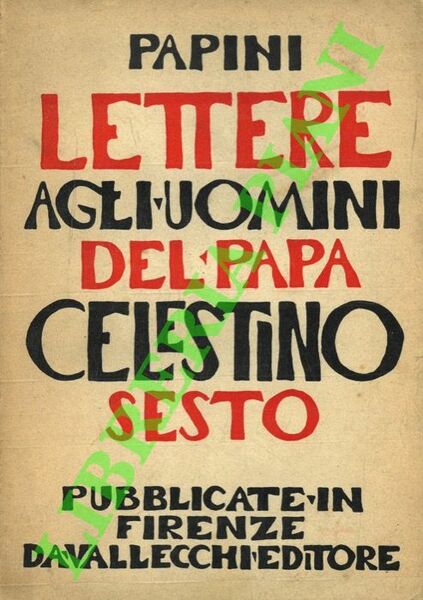 Lettere agli uomini del Papa Celestino Sesto.
