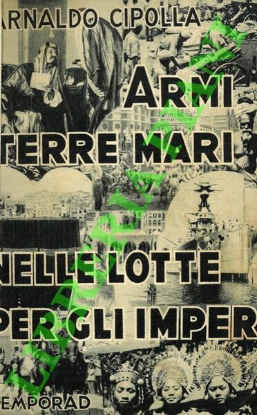 Armi, terre, mari nelle lotte per gli imperi. Inchieste in …
