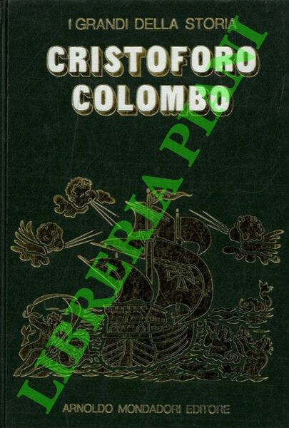 La vita e il tempo di Colombo.