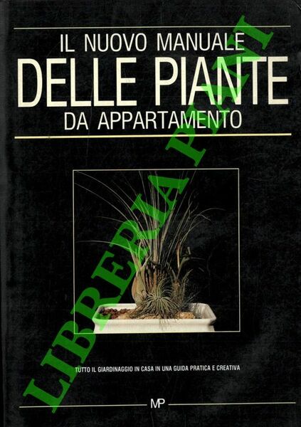 Il nuovo manuale delle piante da appartamento.