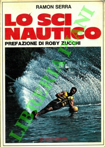 Lo sci nautico.