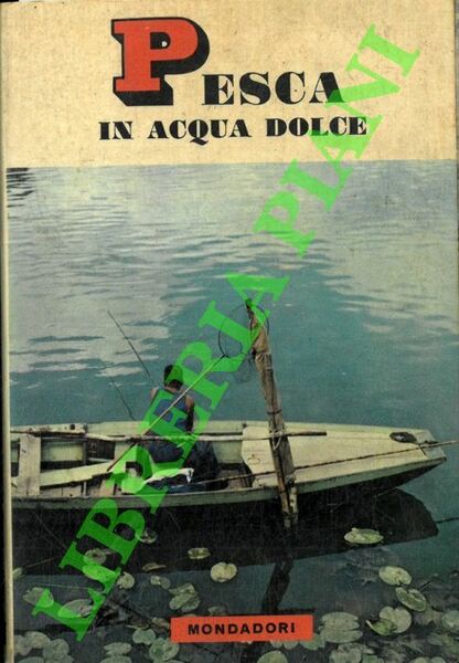 Pesca in acqua dolce.
