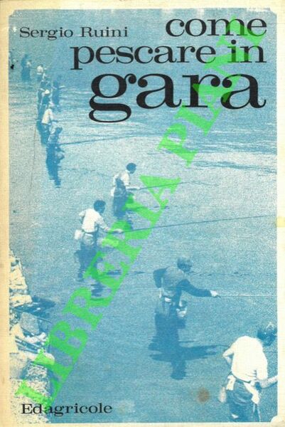 Come pescare in gara.