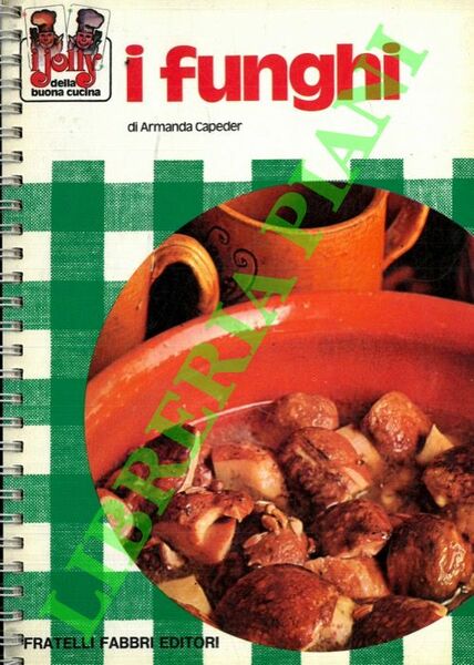 I funghi.
