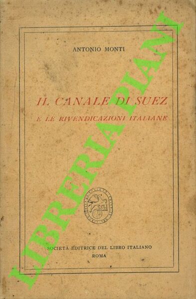 Il Canale di Suez e le rivendicazioni italiane.