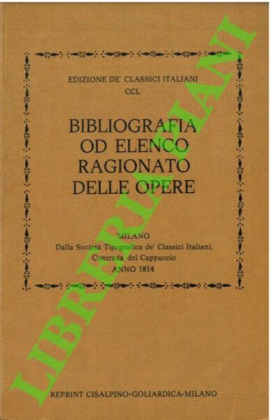 Bibliografia od elenco ragionato delle opere contenute nella collezione de' …