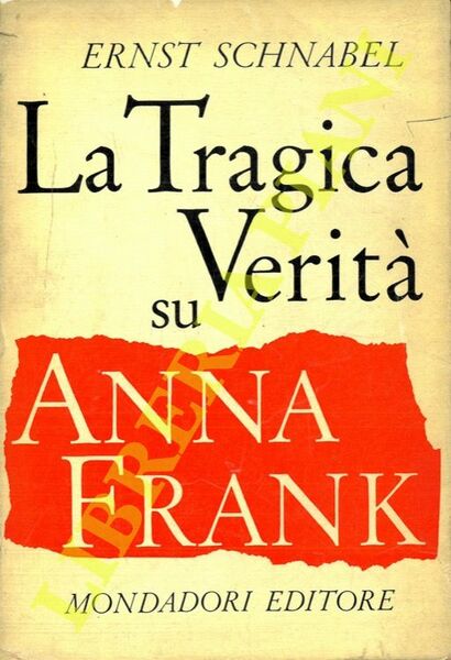 La tragica verità su Anna Frank.