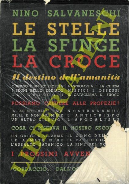 Le stelle la sfinge la croce. Il destino dell'umanità.