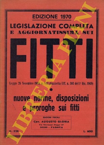 Legislazione completa e aggiornatissima sui fitti. Legge 26 Novembre 1969, …
