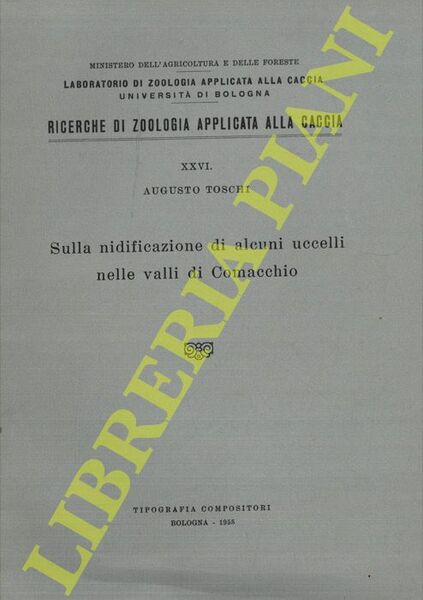 Sulla nidificazione di alcuni uccelli nelle valli di Comacchio.