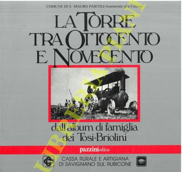 La Torre tra Ottocento e Novecento dall'album di famiglia dei …