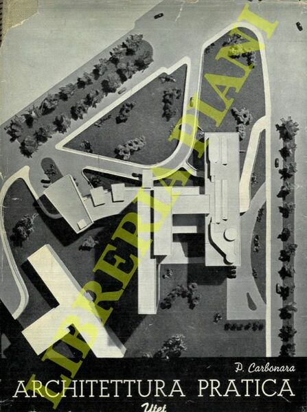 Architettura pratica. Composizione degli edifici. Volume Secondo. Sezione 3a. Alberghi …